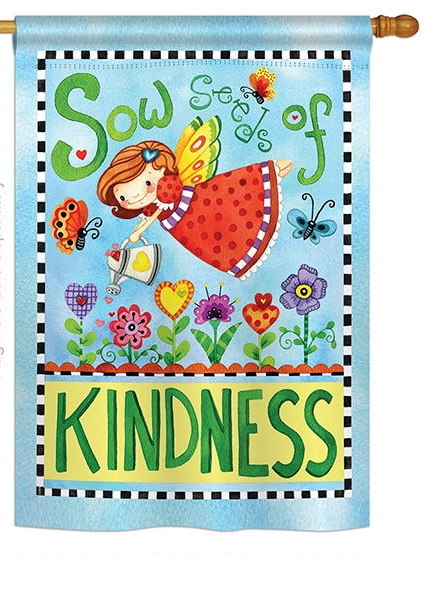 Sow Seeds of Kindness House Flag