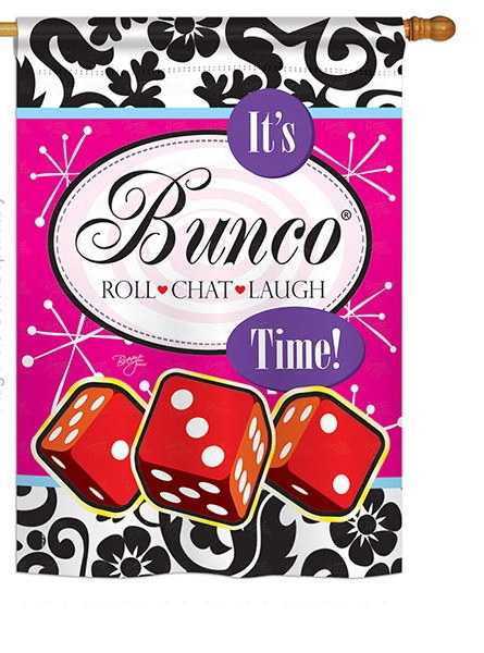 It's Bunco Time! House Flag