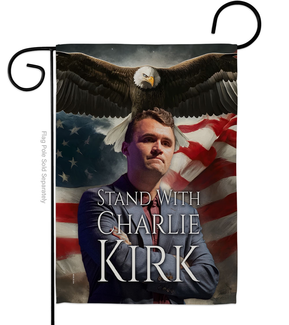 Stand with Charlie Kirk Garden Flag