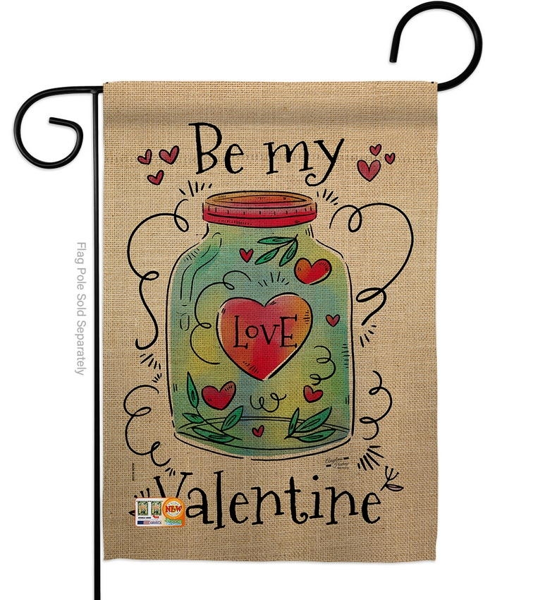 Be My Valentine Love Garden Flag