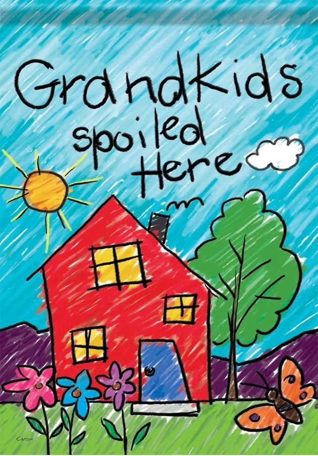 Grandkids Spoiled Here Garden Flag