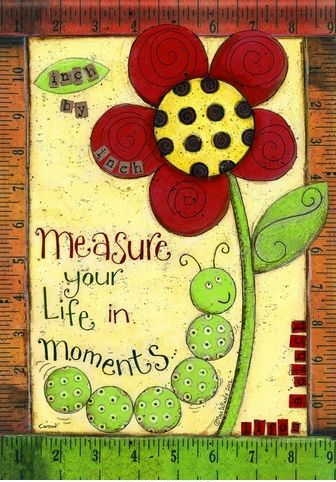 Measure Life Garden Flag