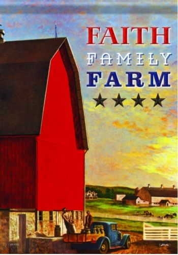 Faith Family Farm Garden Flag