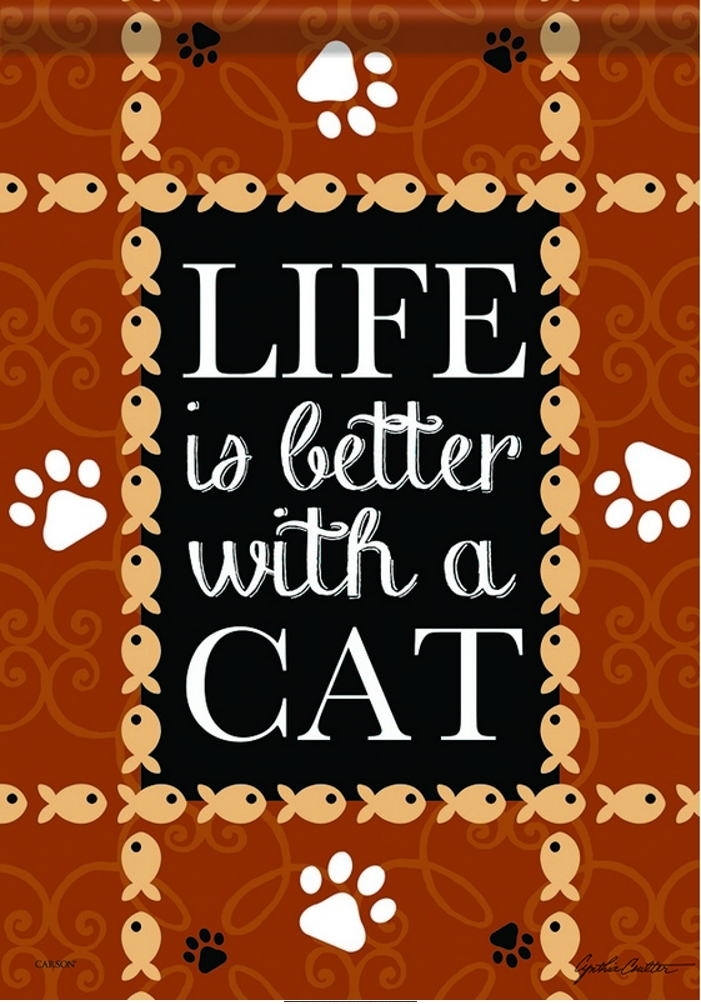 Life Is Better With A Cat Garden Flag