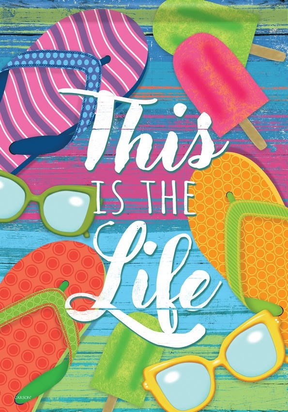 This Is The Life Garden Flag