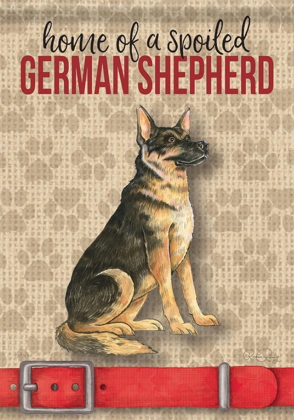 Spoiled German Shepherd Garden Flag