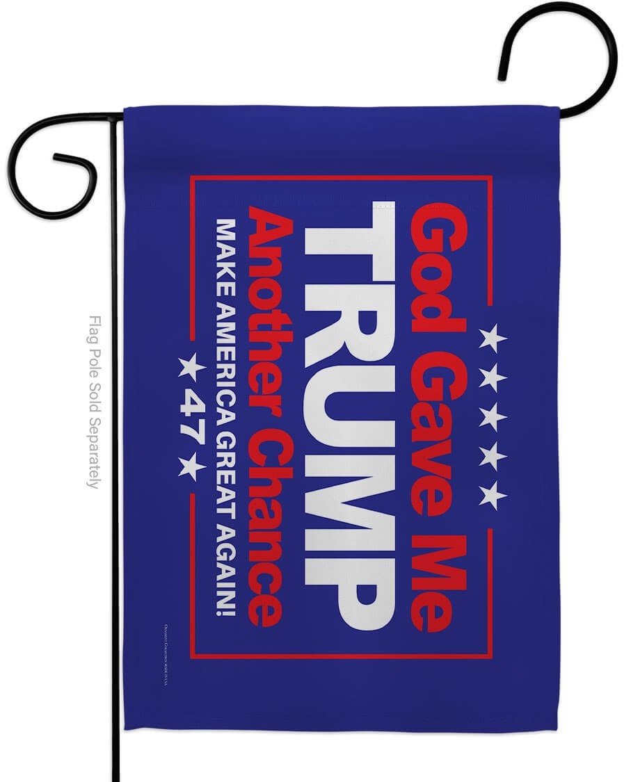 God Gave Me Another Chance MAGA Blue Garden Flag