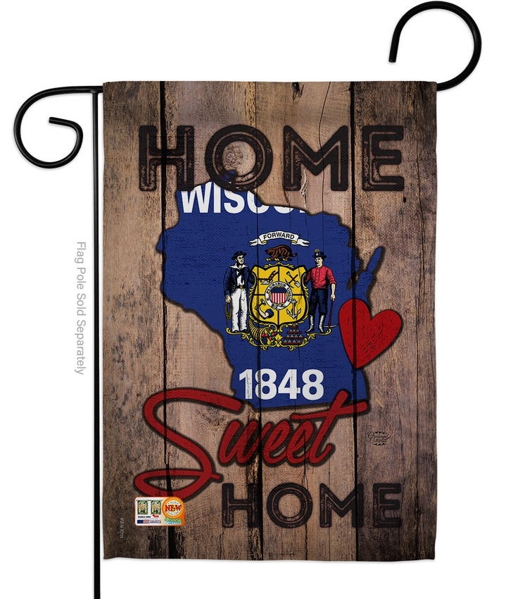 State Wisconsin Home Sweet Garden Flag