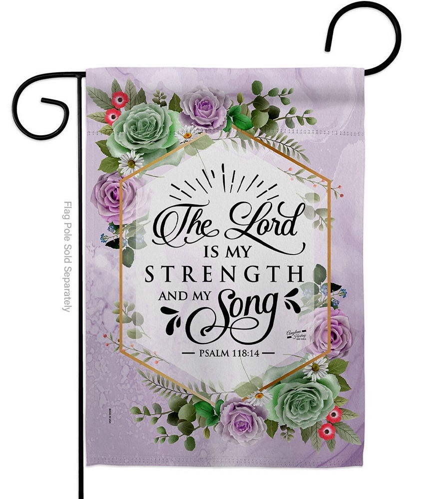 The Lord Is My Strength Garden Flag