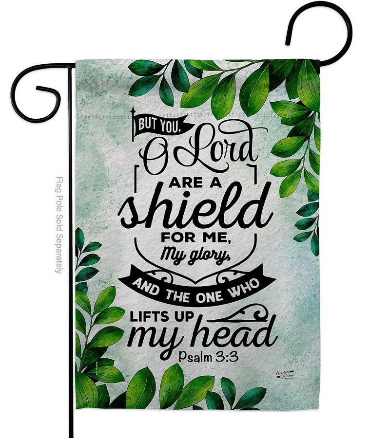 O Lord Are A Shield Garden Flag