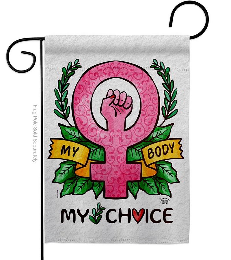 My Choice My Body Garden Flag