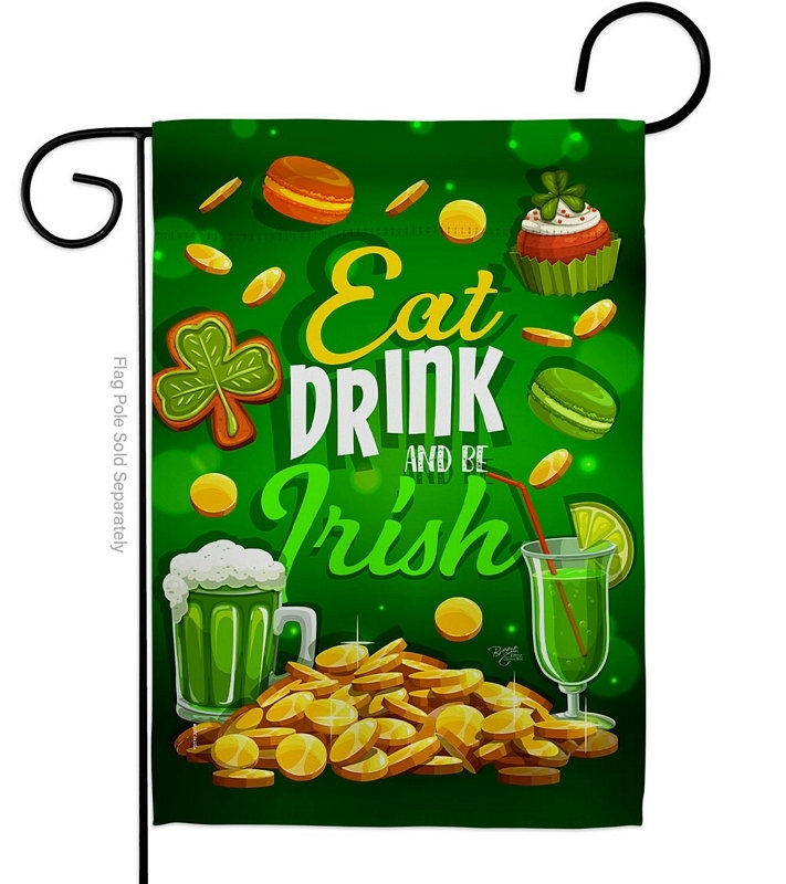 Eat Drink Be Irish Garden Flag