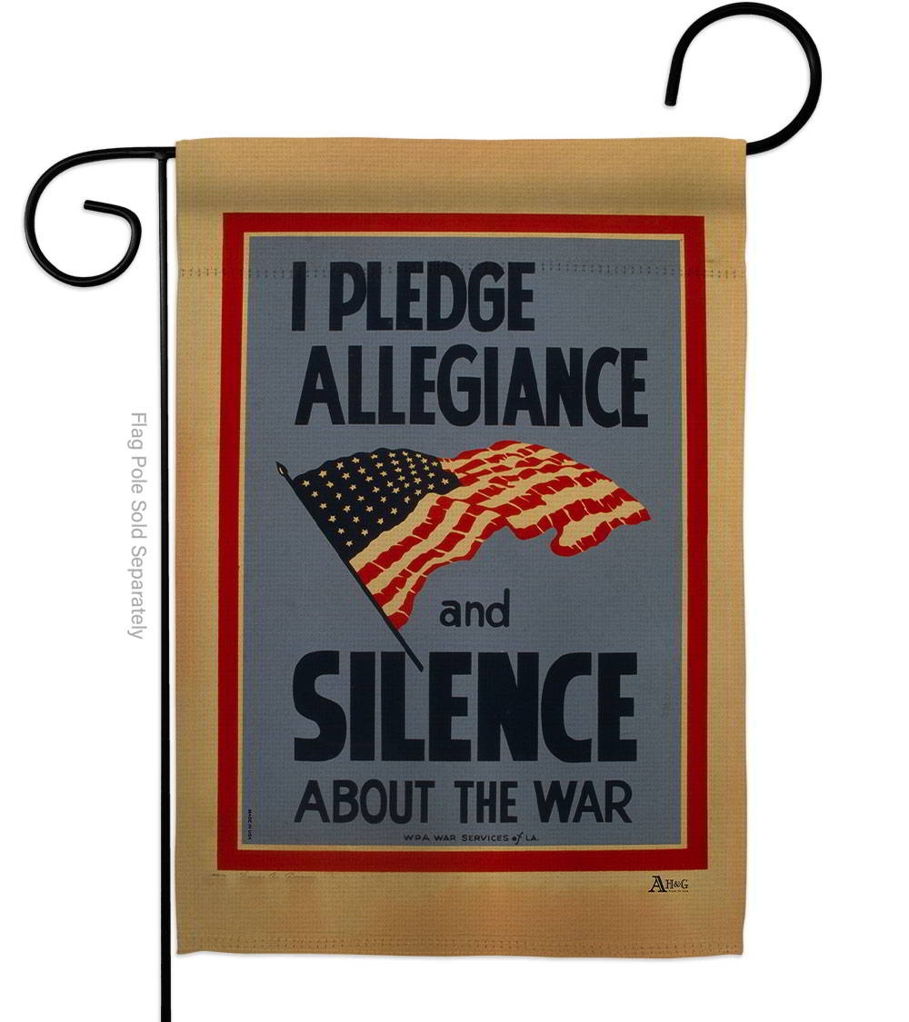 I Pledge Allegiance And Silence Garden Flag