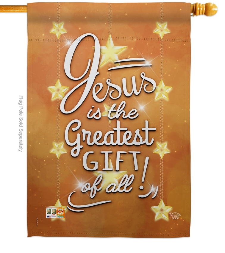 Jesus Is The Greatest Gift House Flag