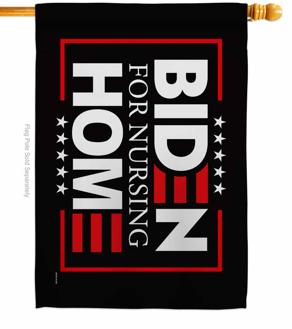 Biden For Nursing Home House Flag