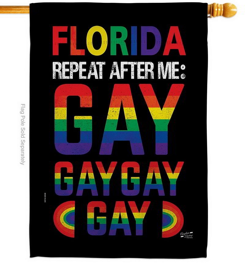 Florida Repeat After Me Gay House Flag