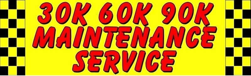 30K 60K 90K Maintenance Service Banner 3' x 10'