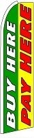 Buy Here Pay Here (Sideways) Feather Flag 2.5' x 11.5'