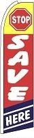Stop Save Here Feather Flag 2.5' x 11.5'