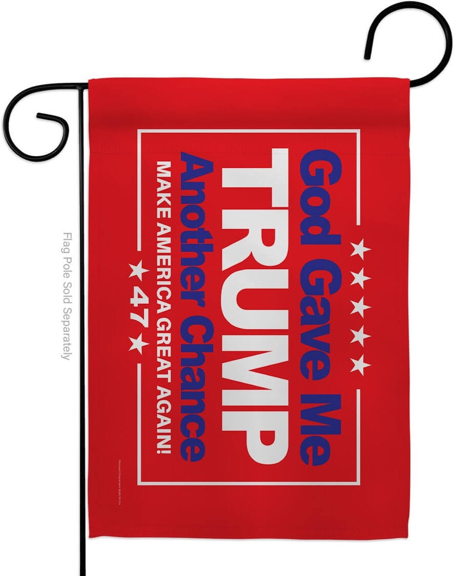 God Gave Me Another Chance MAGA Red Garden Flag