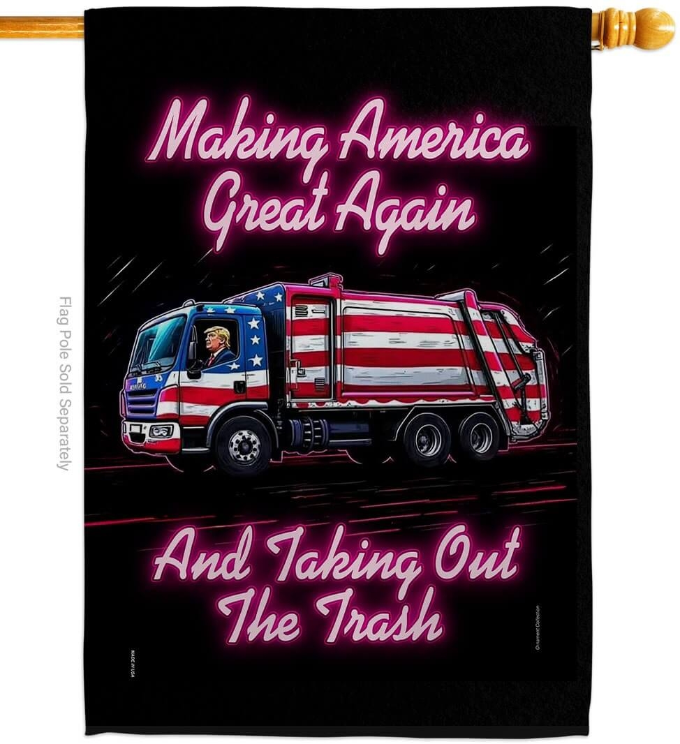 Making America Great Again Taking Out Trash House Flag