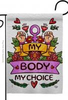 My Body My Right Garden Flag