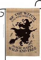 Be The Witch Garden Flag