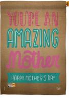 You\'re An Amazing Mother House Flag